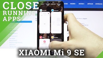 How to Turn Off Running Apps in XIAOMI Mi 9 SE – Disable Running Apps