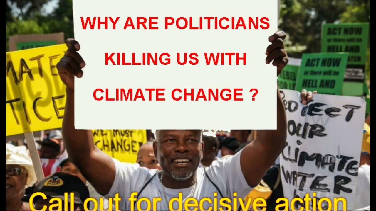 Why are politicians killing us with climate change