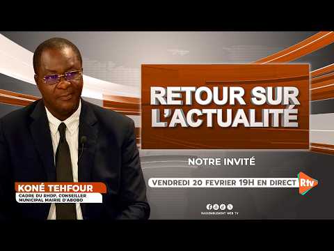 Retour Sur l’Actualité du Vendredi 20 Février 2026 avec Tehfour Koné, Cadre du RHDP