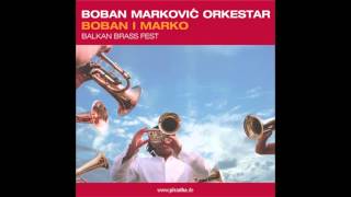 Boban Markovic Orkestar - Balkan Fest