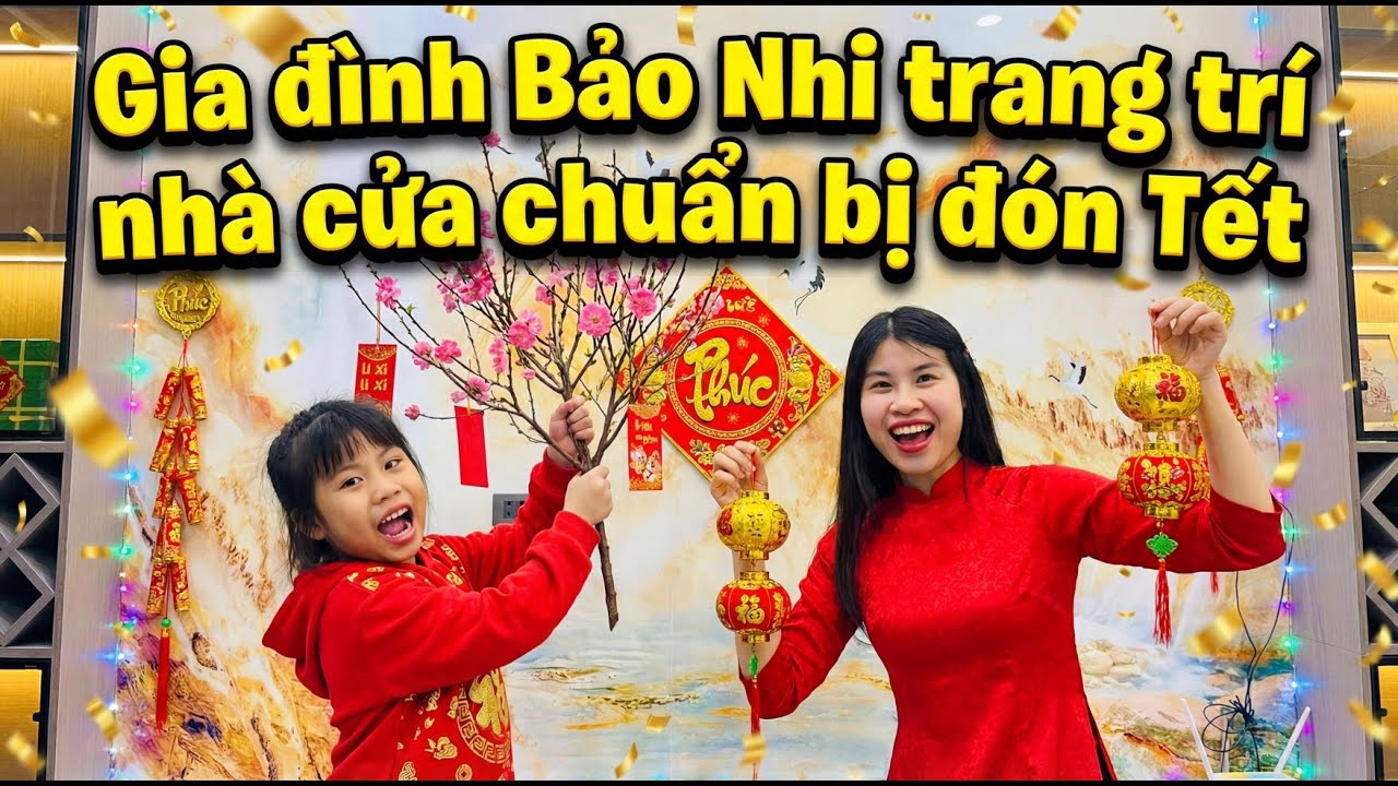 Gia đình Bảo Nhi trang trí nhà cửa chuẩn bị đón Tết | Bảo Nhi Official