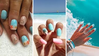 Marvelous Beach Vacation Ocean Nails 2023 Easy Summer Nail Art Compilation