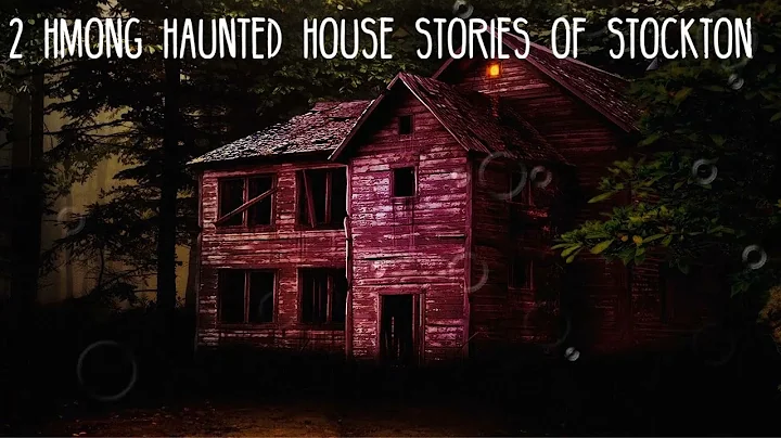 2 Hmong Haunted House of Stockton