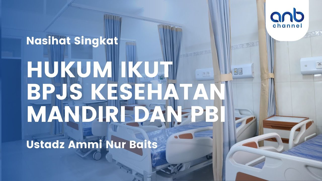 Hukum BPJS Kesehatan Mandiri & KIS | Ustadz Ammi Nur Baits