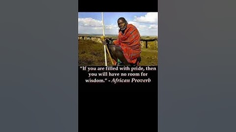 Balancing Wisdom and Pride African Proverb #lifelessons #continuouslearning #motivation