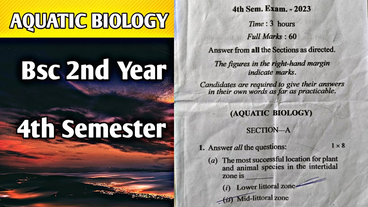 AQUATIC BIOLOGY BSC 2nd Year 4th Semester PREVIOUS YEAR QUESTION PAPER ...