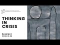 International Conference “Thinking in crisis”. 28.06: Session I.