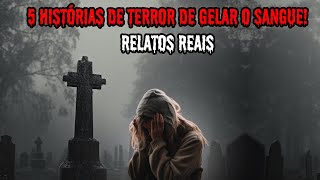 5 HISTÓRIAS DE TERROR DE GELAR O SANGUE! - RELATOS REAIS EP.197 #dp