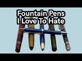 Pens i love to hate but would not part with