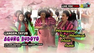 LIVE  TAYUB MLM. BANGSRI BANCAR TUBAN NYI. WANTIKAH,HENIK,INDAH L KARAWITAN AGUNG BUDOYO 23 NOV 2022