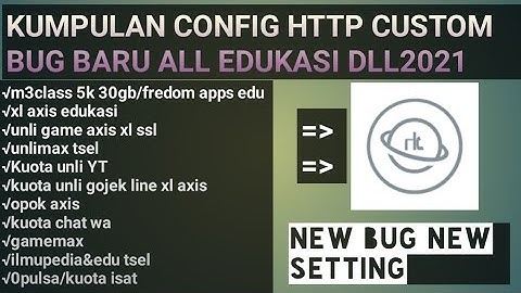 CONFIG HTTP CUSTOM ALL EDUKASI DLL TERBARU