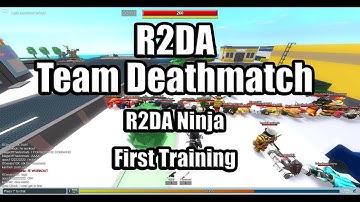 R2DA - Team Deathmatch / R2DA ninjas training