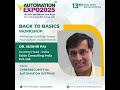 Automation India Expo 2025 | Back to Basics Workshop | Dr. Sudhir Pai