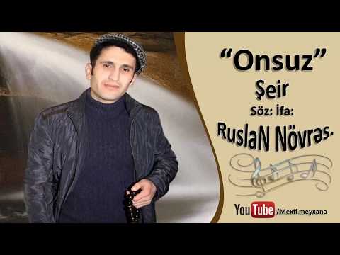 Ruslan Novres-Onsuz super seir 2018