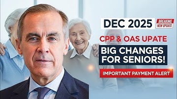 BREAKING: December 2025 OAS & CPP Shake-Up — Critical Changes Every Canadian Senior Must Know!