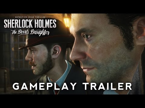 Primeiro video de gameplay do jogo”Sherlock Holmes: The Devil’s Daughter” é revelado 