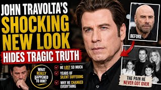 John Travolta's Shocking New Look Hides Tragic Truth
