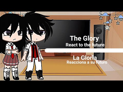 The glory react to their future/La gloria reacciona a su futuro/🇪🇦🇺🇸/(1/2)