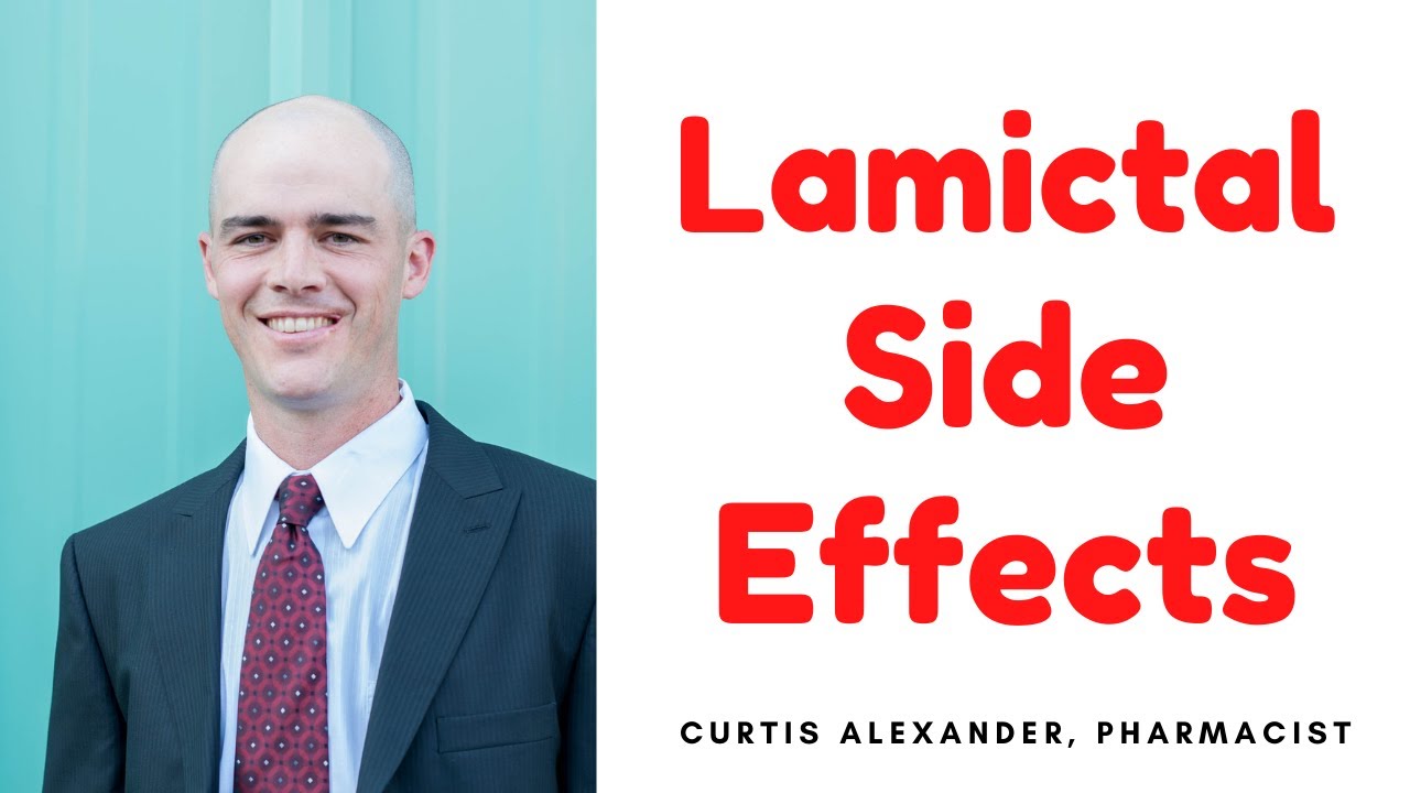 Lamictal Side Effects - What You Need To Know Plus 1 Serious Warning