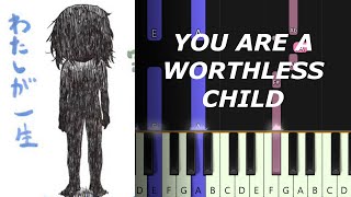 Kikuo - You are a Worthless Child 君はできない子 (piano tutorial)