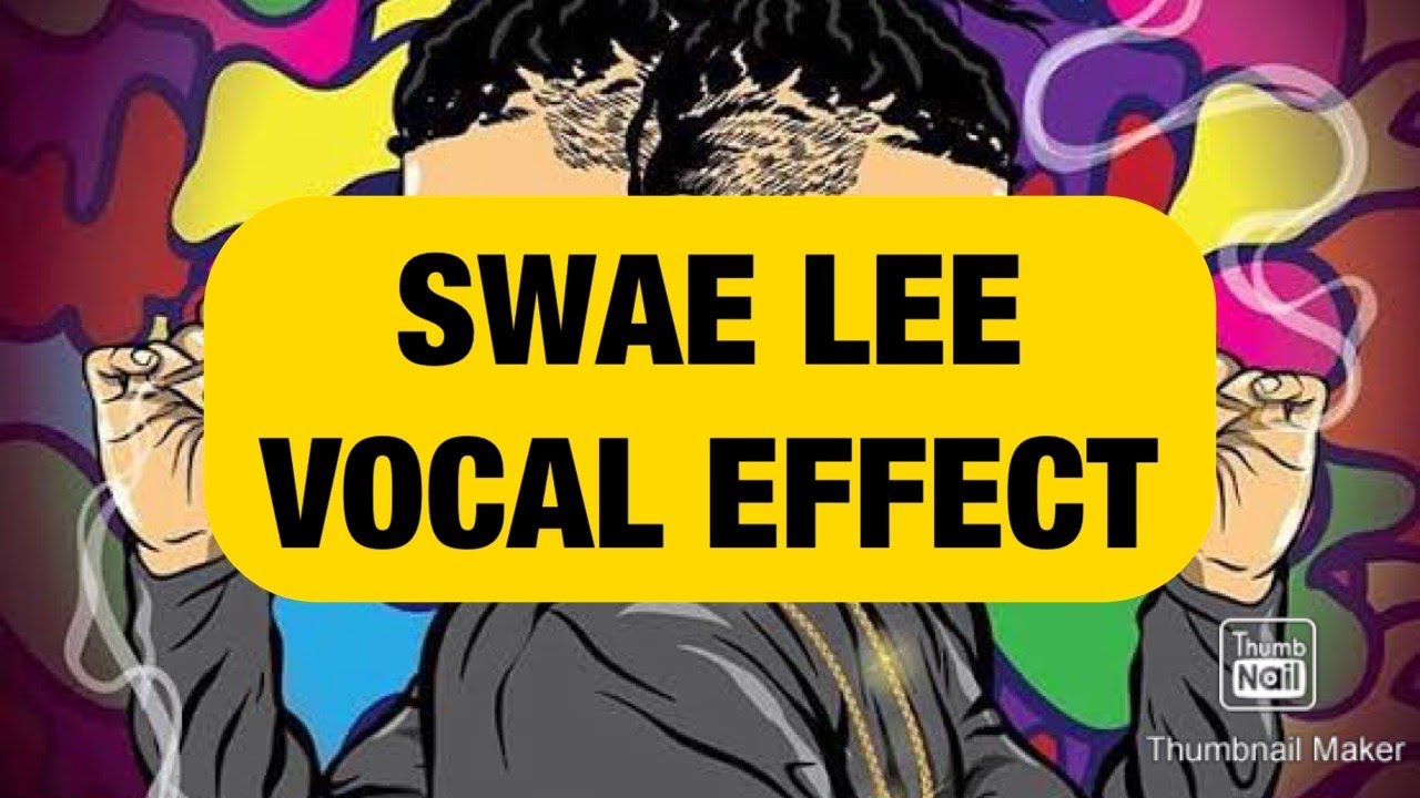SWAE LEE VOCAL EFFECT TUTORIAL | FL STUDIO