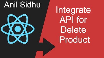 React js project # Integrate API for Delete Product