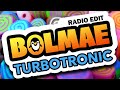 Turbotronic Bolmae Radio Edit Turbotronic Bolmae Radio Edit
