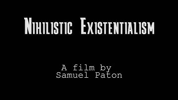 Nihilistic Existentialism ( A Film Essay)