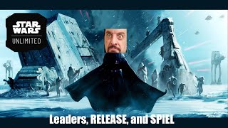 Star Wars Unlimited: Leaders, RELEASE, and SPIEL