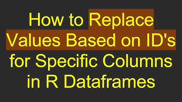 How to Replace Values Based on ID