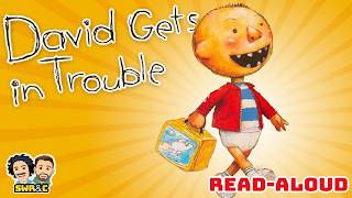 Read Aloud David Gets In Trouble Funny Kids Book Storytime