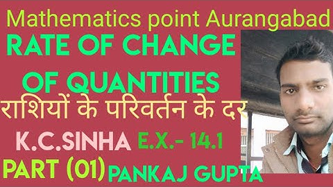 A.O.D- ( Rate of change of Quantities) E. X.-14.1 k.c. Sinha. Part (01)