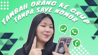 Cara Menambahkan Anggota Grup WhatsApp Tanpa Simpan Nomor screenshot 5