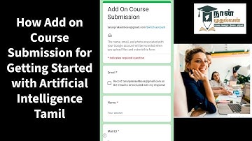 Add on Course Submission for Naan muthalvan course Tamil II CS BCA IT | IBM Skills Build |