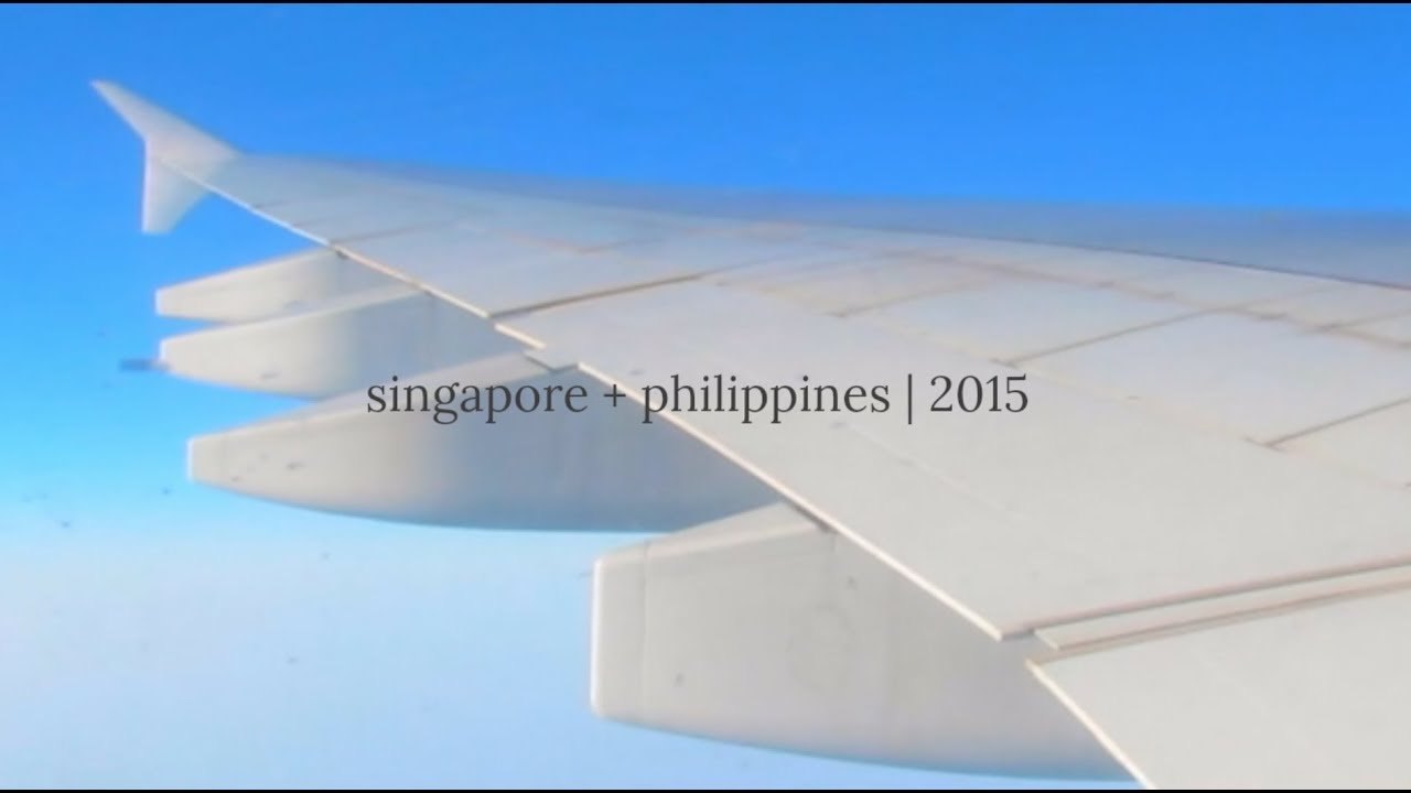 Philippines And Singapore August 2015 YouTube Philippines and singapore august 2015 youtube