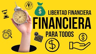 Libertad Financiera Para Todos