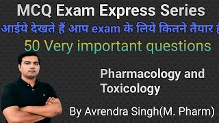 50 MCQ Exam series for Pharmacology and Toxicology by Avrendra Singh