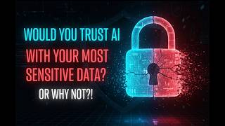 Would You Trust AI With Your Most Sensitive Data? Or why not?!  | LuminaTalks #002 SV