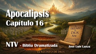 Revelation 16 / NLT / Dramatized Bible