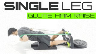 One Leg Glute Ham Raise