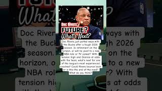 Doc Rivers’ Bucks Exit: What’s Next? #milwaukeebucks #coaching