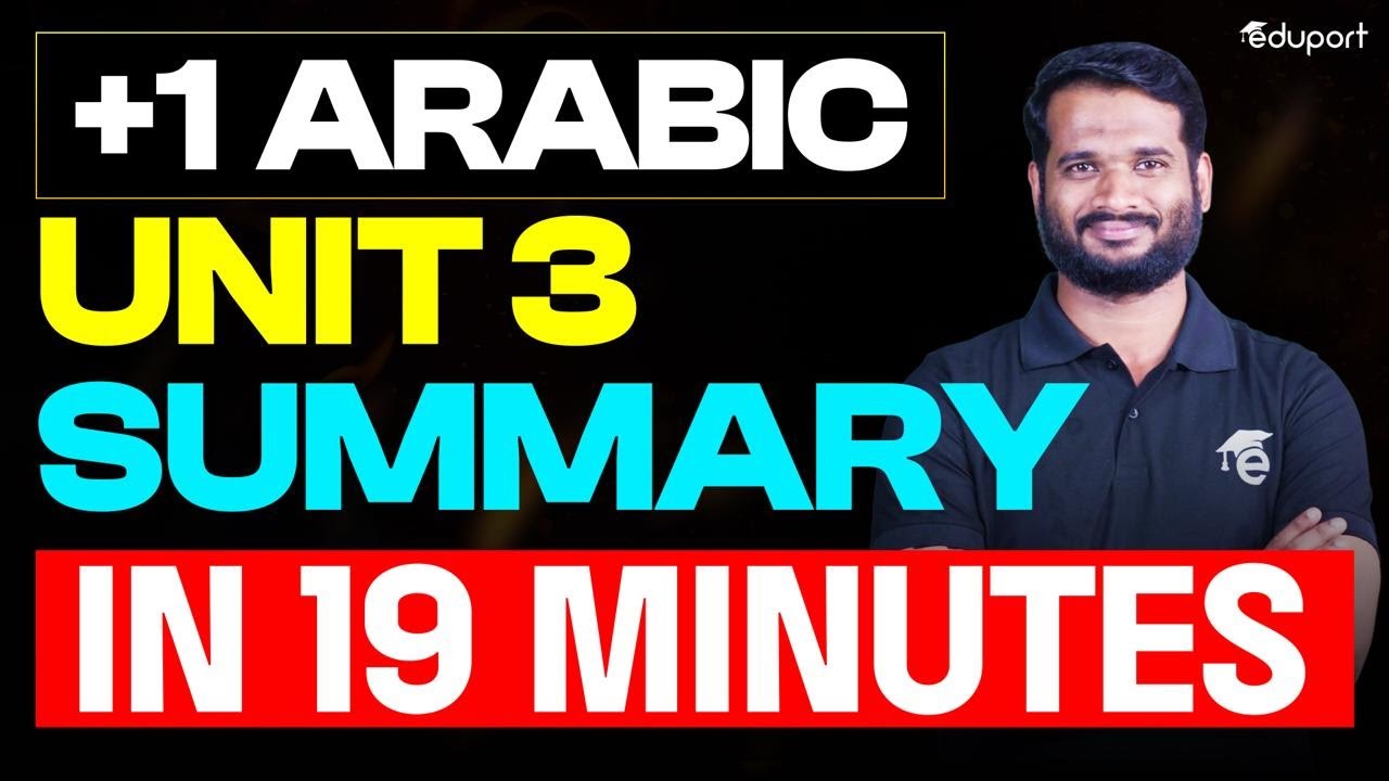 Plus One Arabic Unit 3 Summary | Eduport Plus One