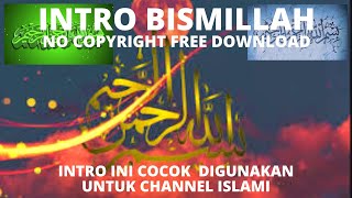 INTRO TERBARU !!! Intro Bismillah || Intro Bismillahirahmanirahim
