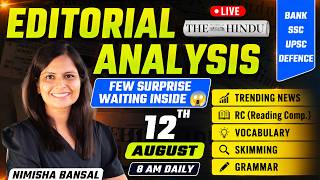 The Hindu Editorial Analysis | 12 August 2026 | Nimisha Bansal | Vocab, Grammar, Reading + Skimming