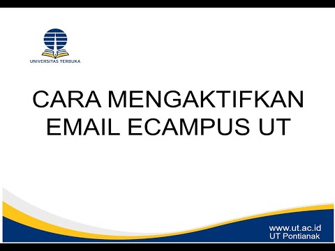 Mengaktifkan Email Ecampus Bagi Mahaiswa BAru dan lama