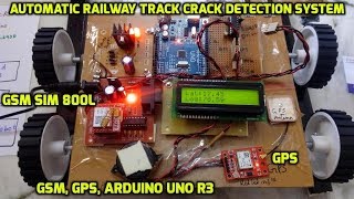 Automatic Railway Track Crack Detection System Using GSM & GPS