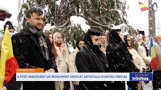 A fost inaugurat un monument dedicat artistului Dumitru Fărcaș