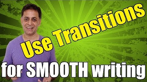 I Write My Paper With Transitions - To Make It FLOW!