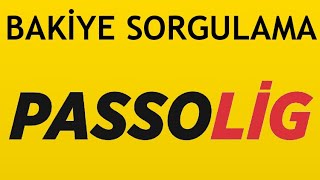 Passolig Bakiye Sorgulama Nasıl Yapılır?
