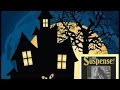 SUSPENSE -- "THE HOUSE IN CYPRESS CANYON" (12-5-46)